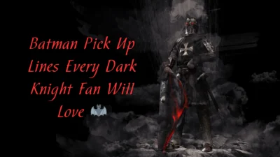 Batman Pick Up Lines Every Dark Knight Fan Will Love 🦇