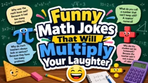 Funny Math Jokes That Will Multiply Your Laughter 😄