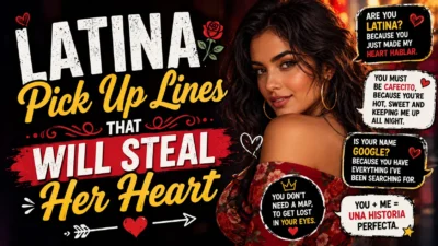 Latina Pick Up Lines That Will Steal Her Heart 💃🔥